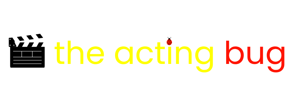The Acting Bug